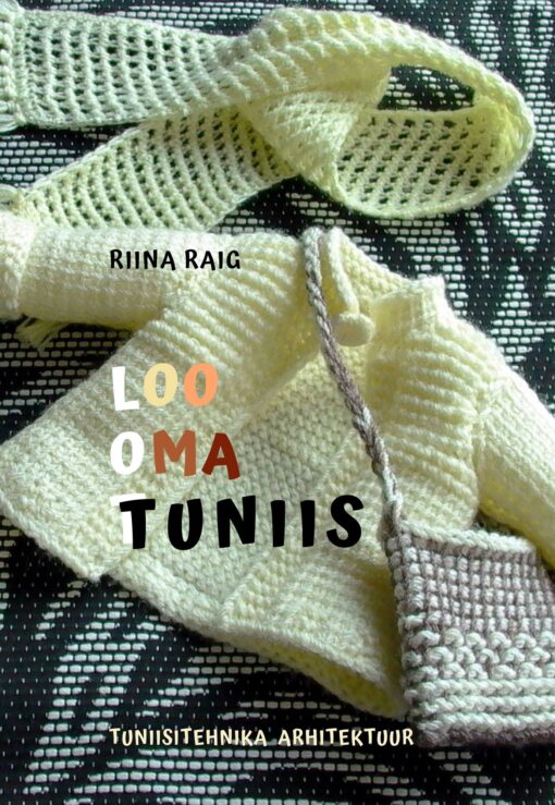 Riina Raig "Loo oma tuniis"